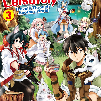 A Good-Natured Craftsman Leisurely Travels Through Another World：Ohitoyoshi Shokunin No Burari Isekai Tabi Vol.３