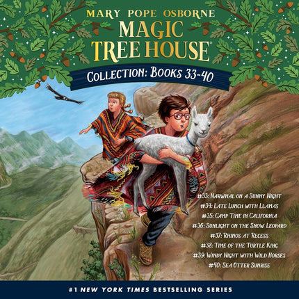 Magic Tree House Collection: Books 33-40: Narwhal on a Sunny Night; Late Lunch with Llamas; Camp Time in California; Sunlight on the Snow Leopard; Rhinos at Recess; Time of the Turtle King; &