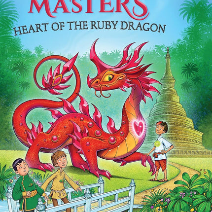 Heart of the Ruby Dragon: A Branches Book (Dragon Masters #32)