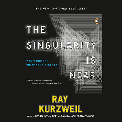 The Singularity Is Near: When Humans Transcend Biology