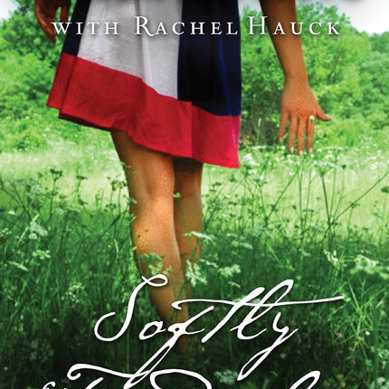 Softly and Tenderly (A Songbird Novel Book 2)