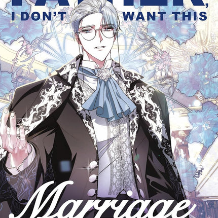 Father, I Don't Want This Marriage, Volume 6